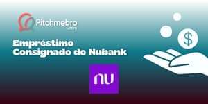 Empréstimo Consignado do Nubank: Veja tudo o que você precisa saber