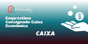 Empréstimo Consignado Caixa Econômica: Veja tudo o que você precisa saber
